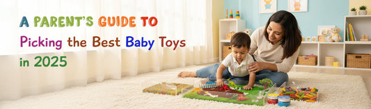 A Parent’s Guide to Picking the Best Baby Toys in 2025 | Mother choice 