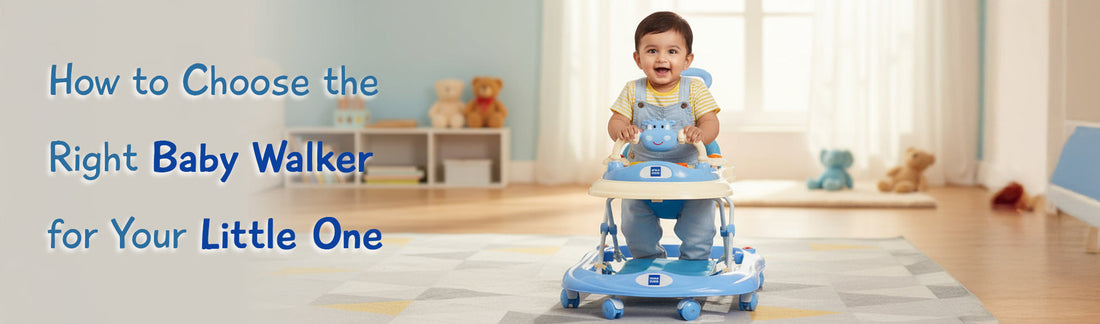 How to Choose the Right Baby Walker for Your Little One |  Mother Choice